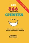 Los 366 Mejores Chistes: ¡Para Sonreír Cada día del Año Bisiesto!